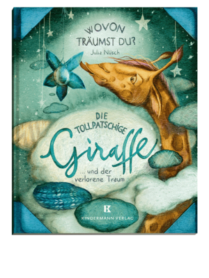 Die tollpatschige Giraffe und der verlorene Traum – Cover