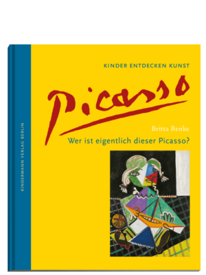 Cover des Kinderbuches "Wer ist eigentlich dieser Picasso?"